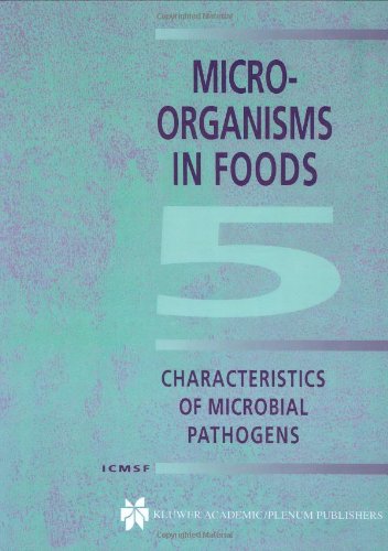 Microorganisms in Foods 5: Characteristics of Microbial Pathogens (Food Safety S) (v. 5)