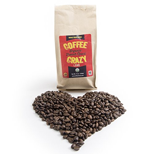 CoffeeCrazy Premium USDA Organic, 12 0z – Fair Trade French Roast whole Bean Coffee (Whole Coffee Beans)